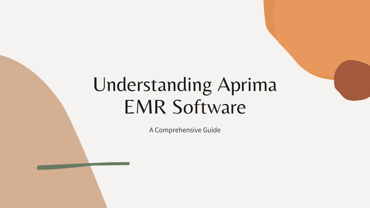 Understanding Aprima EMR Software (1)